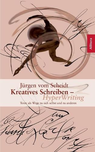 Cover image for Kreatives Schreiben - Hyperwriting: Texte als Wege zu sich selbst und anderen