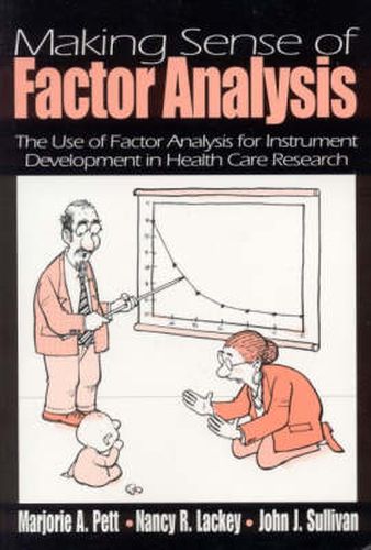 Cover image for Making Sense of Factor Analysis: The Use of Factor Analysis for Instrument Development in Health Care Research