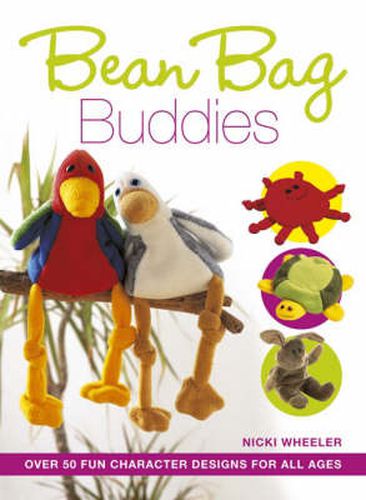 Cover image for Bean Bag Buddies: Over 50 Character Designs to Make for All the Family