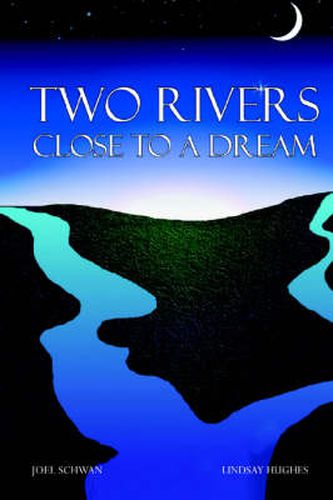 Cover image for Two Rivers Close To A Dream