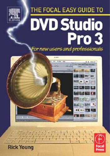 Cover image for The Focal Easy Guide to DVD Studio Pro 3: For New Users and Professionals