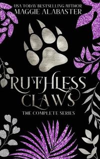 Cover image for Ruthless Claws Complete Collection