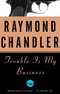 Cover image for Trouble Is My Business