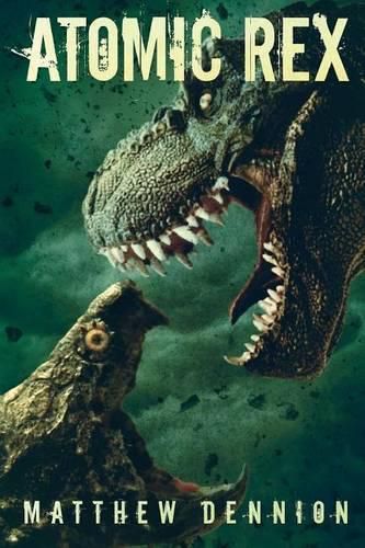 Cover image for Atomic Rex: A Kaiju Thriller