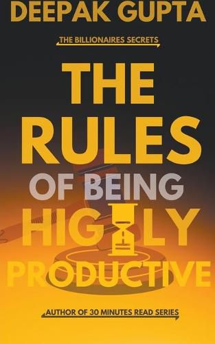 Cover image for The Rules of Being Highly Productive