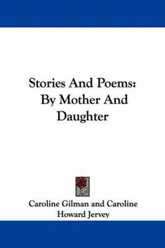 Cover image for Stories and Poems: By Mother and Daughter
