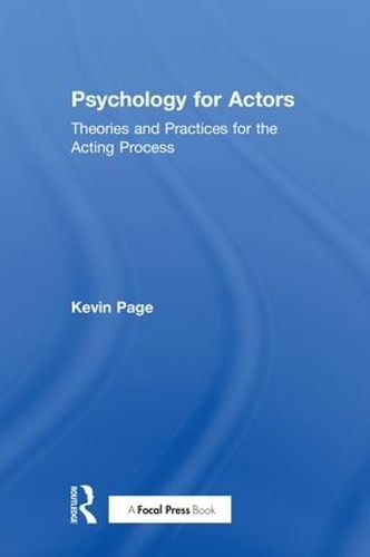 Cover image for Psychology for Actors: Theories and Practices for the Acting Process