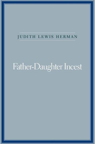 Cover image for Father-Daughter Incest: With a New Afterword