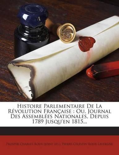 Cover image for Histoire Parlementaire De La Revolution Francaise