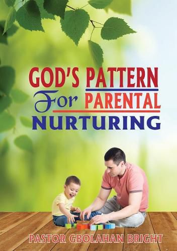 Cover image for God's Pattern for Parental Nurturing