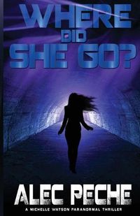 Cover image for Where Did She Go?