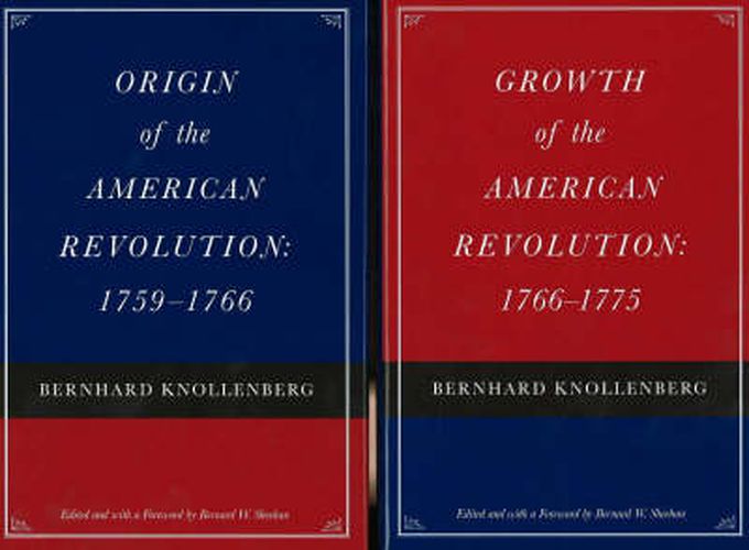 Cover image for Origin of the American Revolution / Growth of the American Revolution: Two-Volume Set