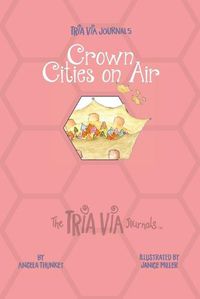 Cover image for TRIA VIA Journal 5: Crown Cities on Air