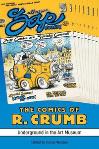 Cover image for The Comics of R. Crumb: Underground in the Art Museum