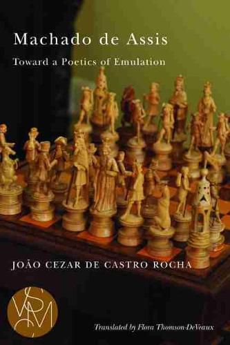 Machado de Assis: Toward a Poetics of Emulation