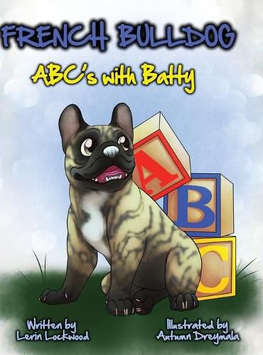 Cover image for French Bulldog ABC's with Batty