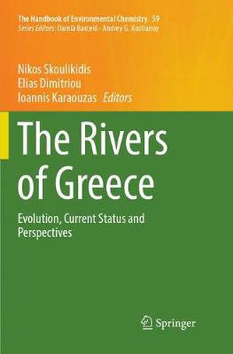 Cover image for The Rivers of Greece: Evolution, Current Status and Perspectives