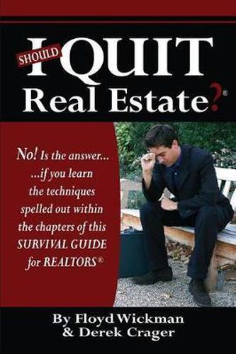 Cover image for Should I Quit Real Estate: Dealing With The Frustrations Of Being A Real Estate Agent