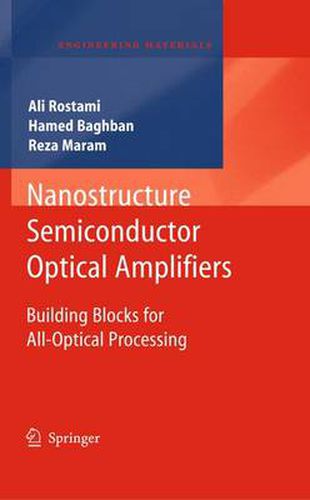 Cover image for Nanostructure Semiconductor Optical Amplifiers: Building Blocks for All-Optical Processing