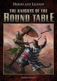 Cover image for The Knights of the Round Table