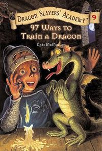 Cover image for 97 Ways to Train a Dragon: Dragon Slayer's Academy 9