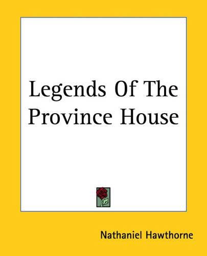 Cover image for Legends Of The Province House