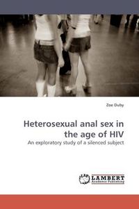 Cover image for Heterosexual anal sex in the age of HIV