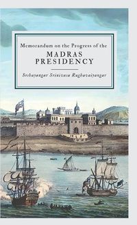 Cover image for Memorandum on the Progress of the MADRAS PRESIDENCY