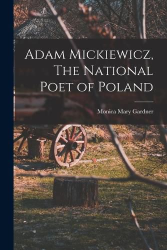 Adam Mickiewicz, The National Poet of Poland