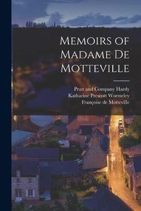 Cover image for Memoirs of Madame de Motteville