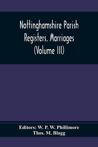 Cover image for Nottinghamshire Parish Registers. Marriages (Volume III)