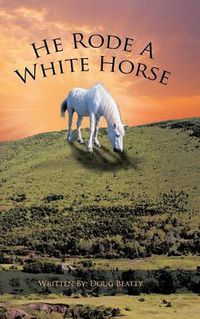 Cover image for He Rode a White Horse