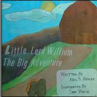 Cover image for Little Lord William;: The Big Adventure