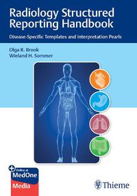 Cover image for Radiology Structured Reporting Handbook: Disease-Specific Templates and Interpretation Pearls