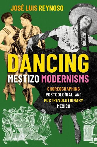 Cover image for Dancing Mestizo Modernisms