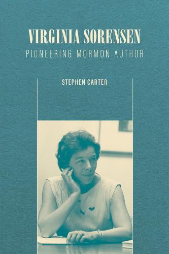 Cover image for Virginia Sorensen: Pioneering Mormon Author