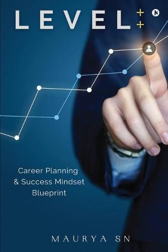 Cover image for Level++: Career Planning & Success Mindset Blueprint