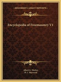 Cover image for Encyclopedia of Freemasonry V1