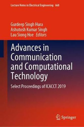Cover image for Advances in Communication and Computational Technology: Select Proceedings of ICACCT 2019