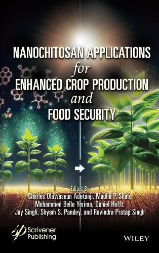 Cover image for Next-Generation Nanochitosan for Enhanced Crop Production and Food Security