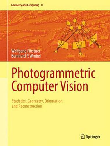 Cover image for Photogrammetric Computer Vision: Statistics, Geometry, Orientation and Reconstruction