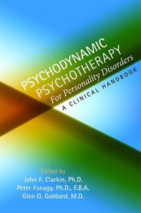 Cover image for Psychodynamic Psychotherapy for Personality Disorders: A Clinical Handbook