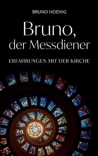 Cover image for Bruno, der Messdiener: Erfahrungen mit der Kirche