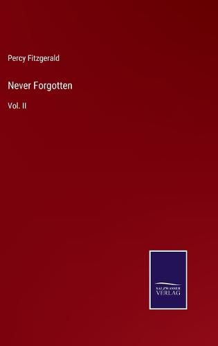 Cover image for Never Forgotten: Vol. II
