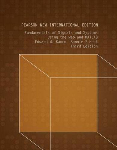 Cover image for Fundamentals of Signals and Systems Using the Web and MATLAB: Pearson New International Edition