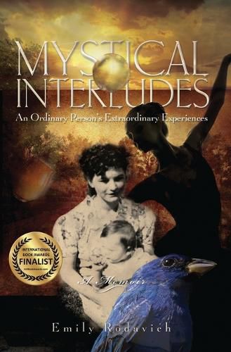 Cover image for Mystical Interludes: An Ordinary Person's Extraordinary Experiences