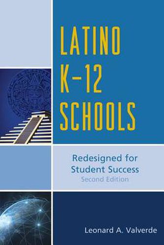 Cover image for Latino K-12 Schools: Redesigned for Student Success