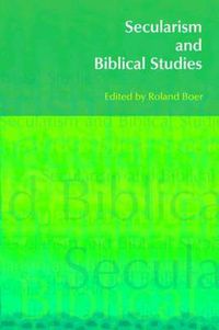 Cover image for Secularism and Biblical Studies