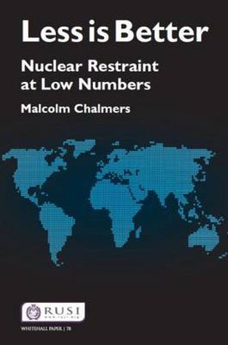 Cover image for Less is Better: Nuclear Restraint at Low Numbers