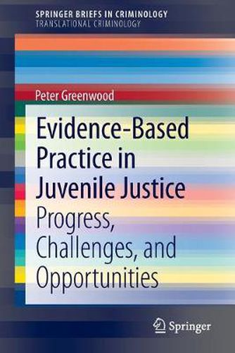 Cover image for Evidence-Based Practice in Juvenile Justice: Progress, Challenges, and Opportunities